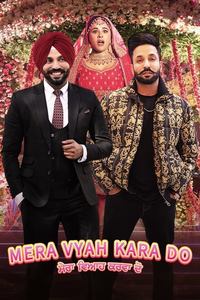Download Mera Vyah Kara Do (2022) Punjabi Full Movie WEB-DL || 1080p [2.1GB] || 720p [1GB] || 480p [400MB] || ESubs