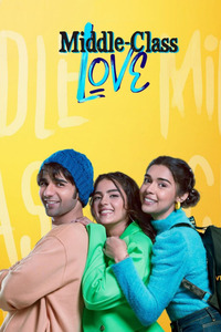 Download Middle Class Love (2022) Hindi Full Movie HQ PreDvDRip || 1080p [2.5GB] || 720p [1GB] || 480p [400MB]