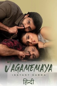 Download Jagamemaya (2022) Dual Audio [Hindi ORG-Telugu] UNCUT WEB-DL || 1080p [2.2GB] || 720p [1GB] || 480p [400MB] || ESubs