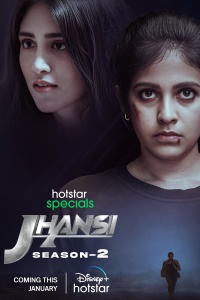 Download Jhansi (2023) Hotstar Specials Hindi ORG S02 [Ep 01-04] Complete WEB-DL || 720p [1GB] || 480p [400MB] || ESubs