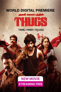 Download Thugs (2023) Dual Audio [Hindi ORG-Tamil] UNCUT WEB-DL || 1080p [2.3GB] || 720p [1.2GB] || 480p [400MB] || ESubs