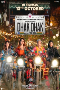 Download Dhak Dhak (2023) Hindi Full Movie HQ PreDvDRip || 1080p [2.3GB] || 720p [1.1GB] || 480p [450MB]